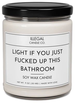Light If You Just Fucked This Bathroom Up Candle