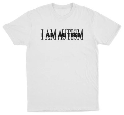 I Am Autism T-Shirt