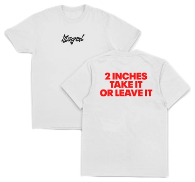 2 Inches Take It Or Leave It T-Shirt (Backprint)