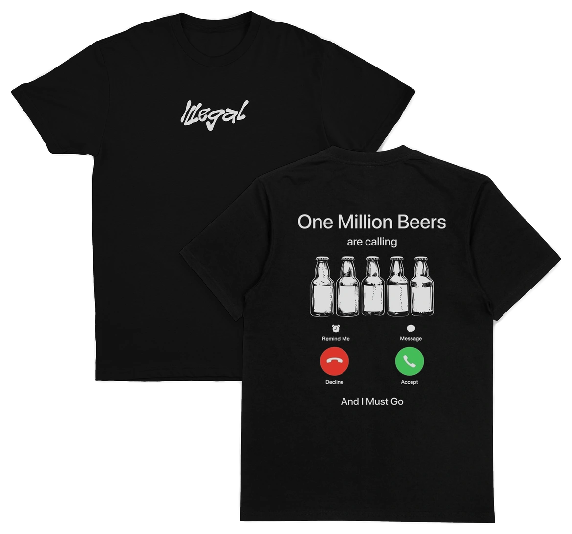One Million Beers Are Calling T-Shirt (Backprint)