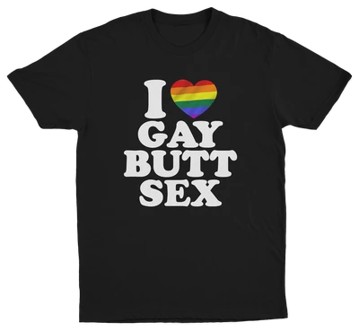 I Heart Gay Butt Sex T-Shirt