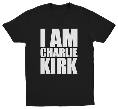 I Am Charlie Kirk T-Shirt