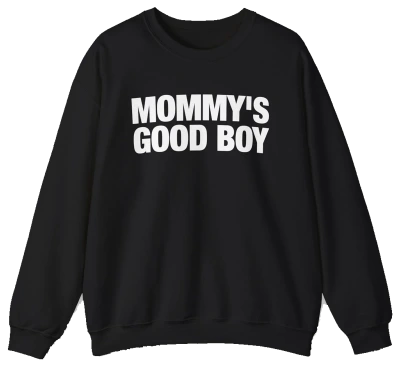 Mommy's Good Boy Crewneck