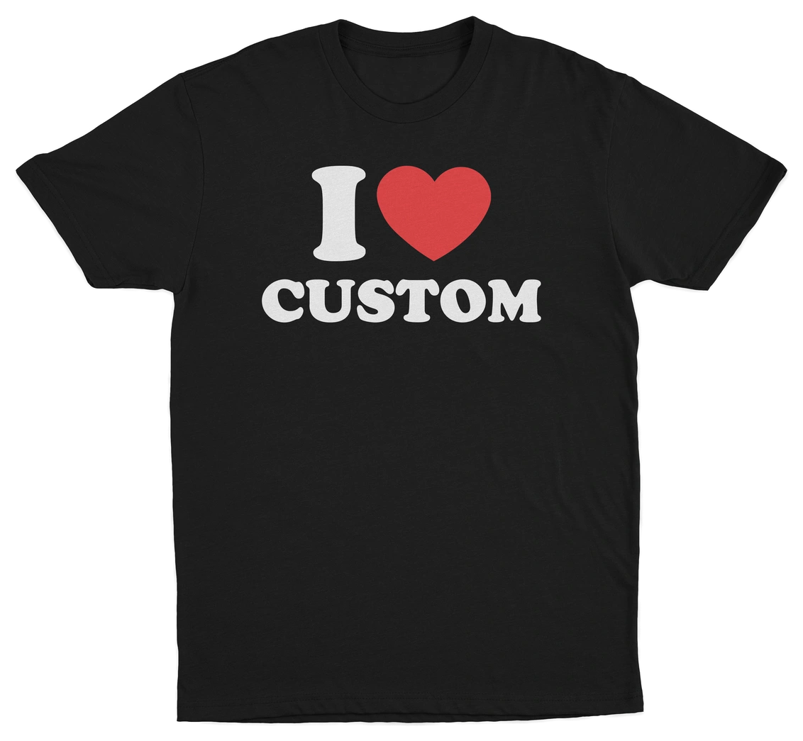 I Heart Custom T-Shirt