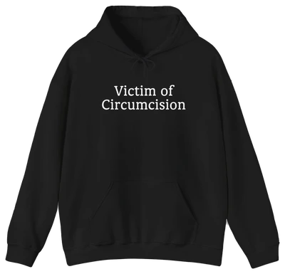 Victim Of Circumcision Hoodie