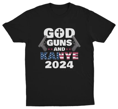 God Guns And Kanye 2024 T-Shirt