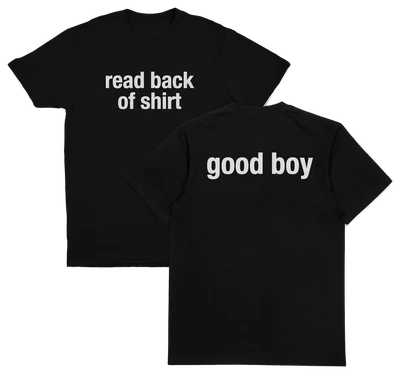 Read Back Of Shirt (Good Boy) T-Shirt