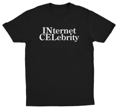 Internet Celebrity (Incel) T-Shirt