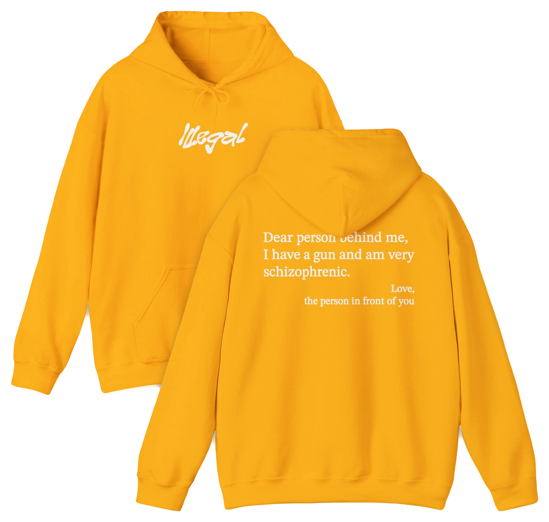 Dear Person Behind Me Schizophrenic Hoodie