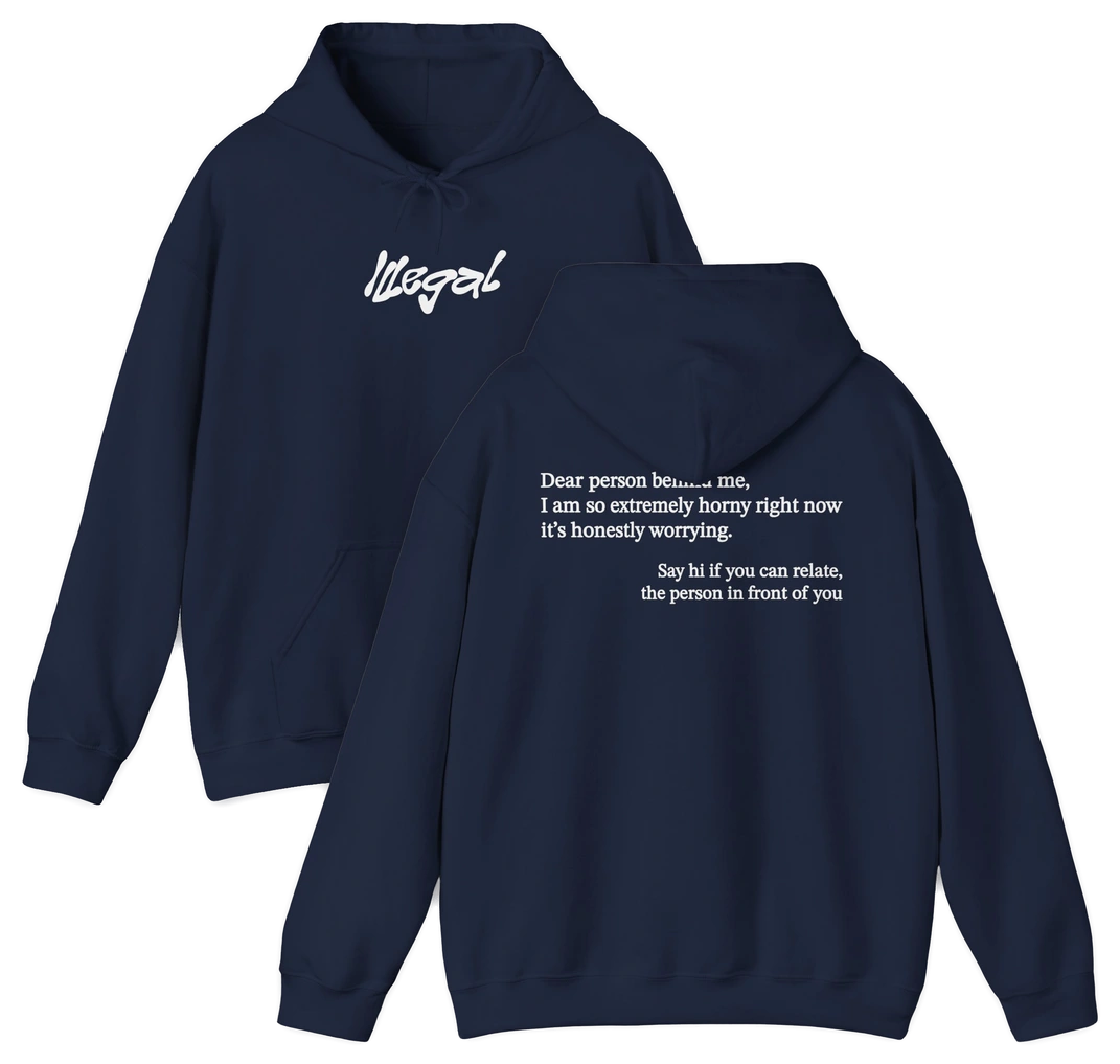 Dear Person Behind Me Horny Hoodie