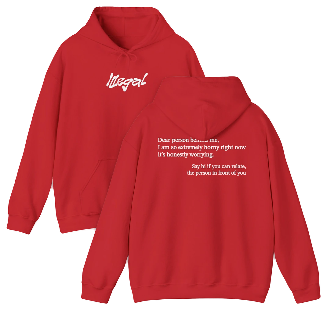 Dear Person Behind Me Horny Hoodie