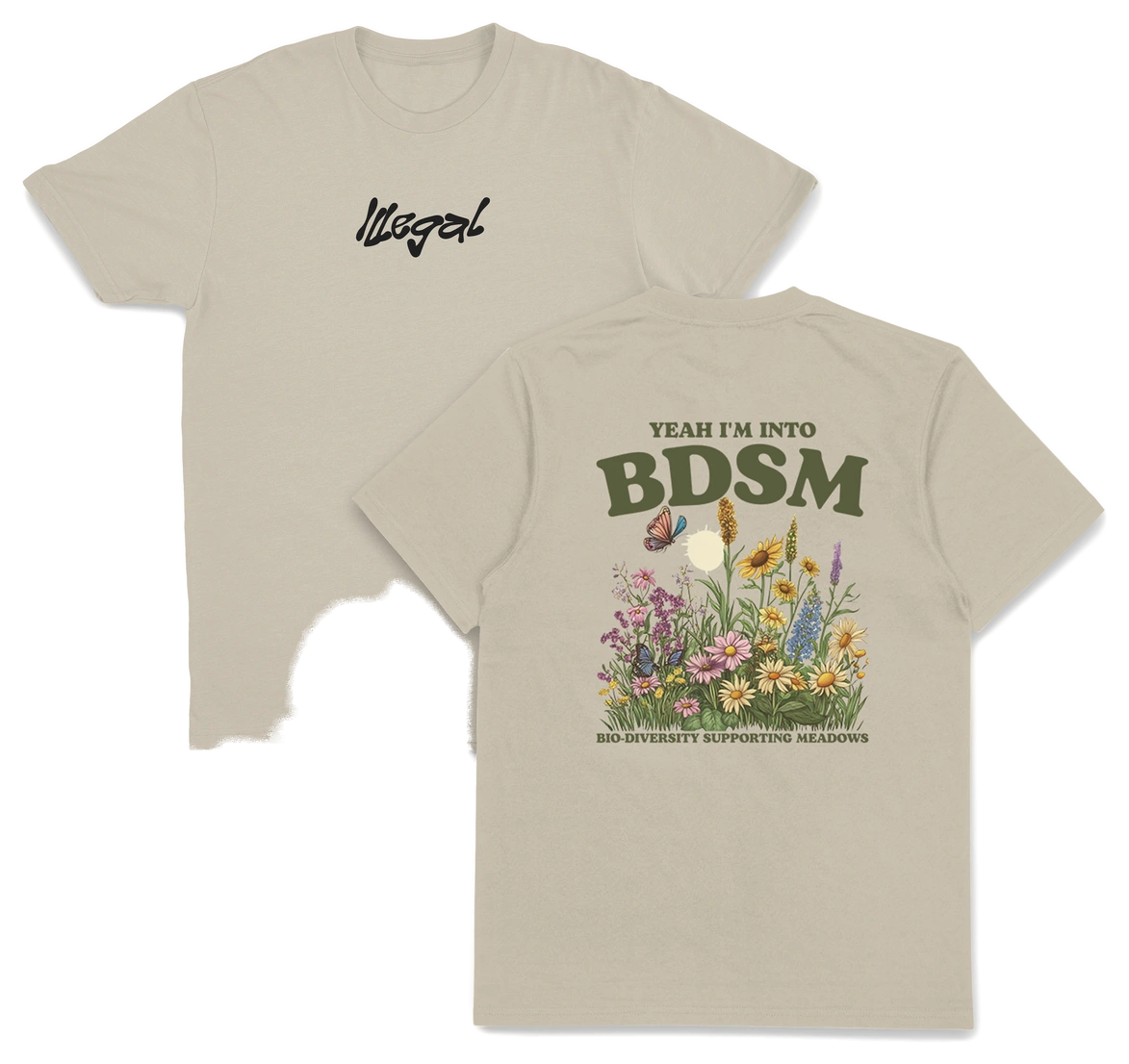 Yeah I'm Into BDSM (Bio-Diversity Supporting Meadows) T-Shirt (Backprint)