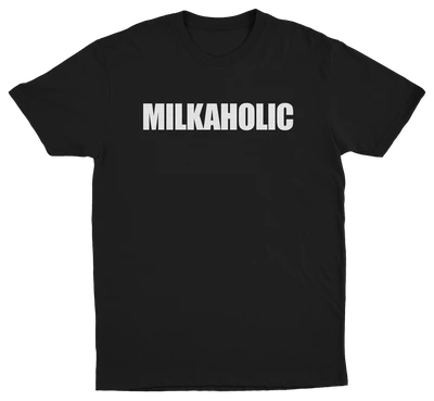 Milkaholic T-Shirt