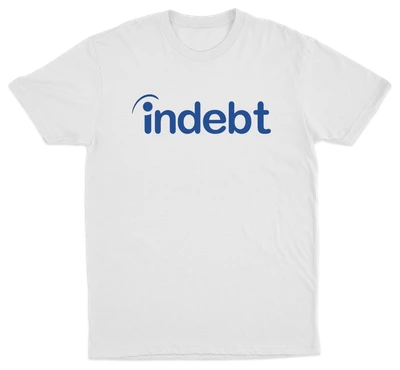 Indebt (Indeed Parody) T-Shirt