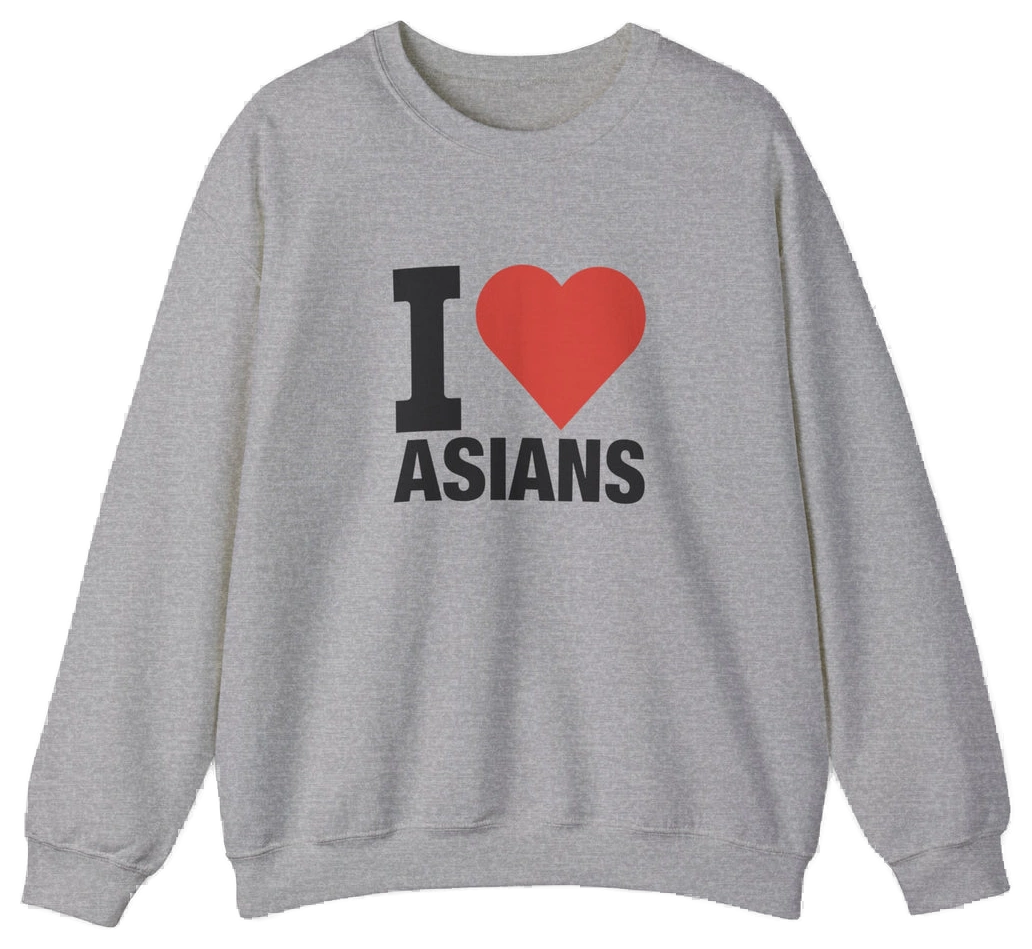 The I Heart Asians Crewneck by Illegal Shirts is a gray sweatshirt featuring "I Heart Asians" on the front with a red heart symbol. Made from medium-heavy fabric, it offers comfort and durability.