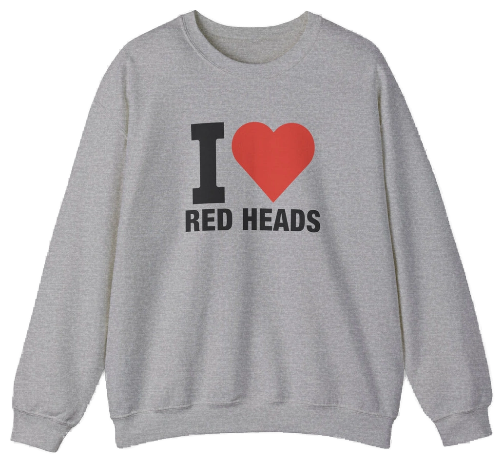 The I Heart Red Heads Crewneck is a gray cotton-polyester sweatshirt with long sleeves, a crew neck, and "I Heart Red Heads" with a red heart on the front. Part of the playful Illegal Shirts collection.