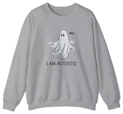 The Boo, I Am Autistic Crewneck is a gray cotton-poly blend shirt featuring a cartoon ghost with "BOO." above and "I AM AUTISTIC" below, all centered on the front. Show your spirit with this unique design.