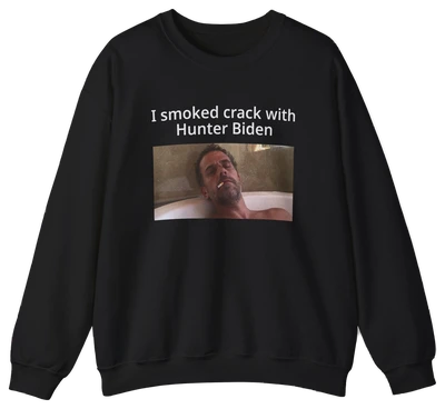 The "I Smoked Crack With Hunter Biden Crewneck" features a man in a bathtub and bold text on medium-heavy fabric, adding an iconoclastic edge to our Illegal Shirts collection.