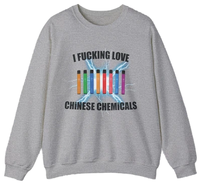 The I Fucking Love Chinese Chemicals Crewneck is a gray sweatshirt with colorful vape pens and lightning bolts graphic, plus bold text. Ideal for Illegal Shirts fans or anyone wanting a funny shirt that makes a statement.