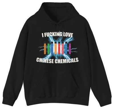 I Fucking Love Chinese Chemicals Hoodie