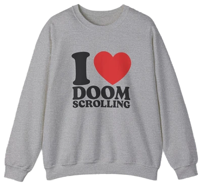 I Heart Doom Scrolling Crewneck
