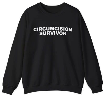 Circumcision Survivor Crewneck