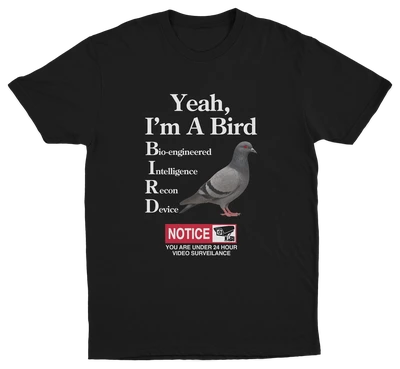 Yeah, I'm A Bird T-Shirt