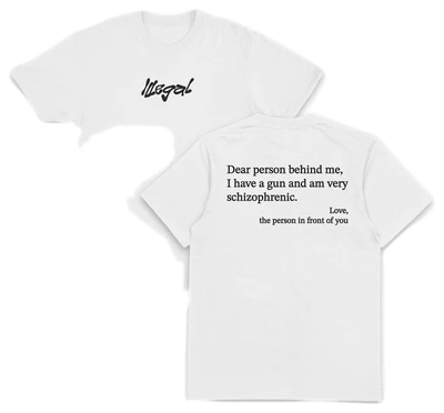 Dear Person Behind Me Schizophrenic T-Shirt (Backprint)