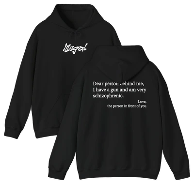 Dear Person Behind Me Schizophrenic Hoodie
