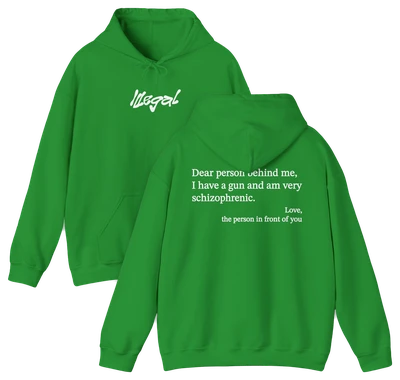 Dear Person Behind Me Schizophrenic Hoodie