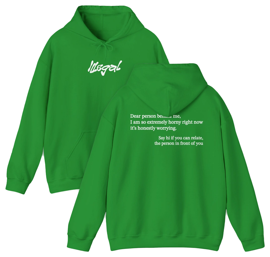Dear Person Behind Me Horny Hoodie
