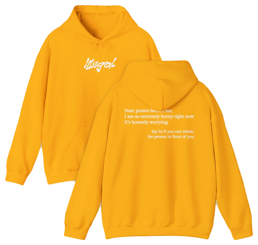 Dear Person Behind Me Horny Hoodie