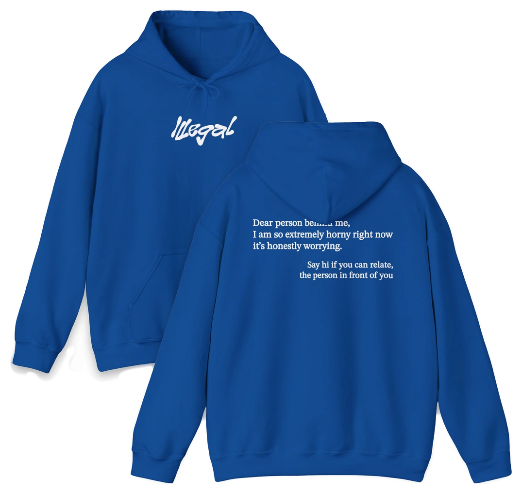 Dear Person Behind Me Horny Hoodie