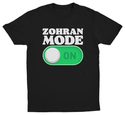 Zohran Mode On T-Shirt