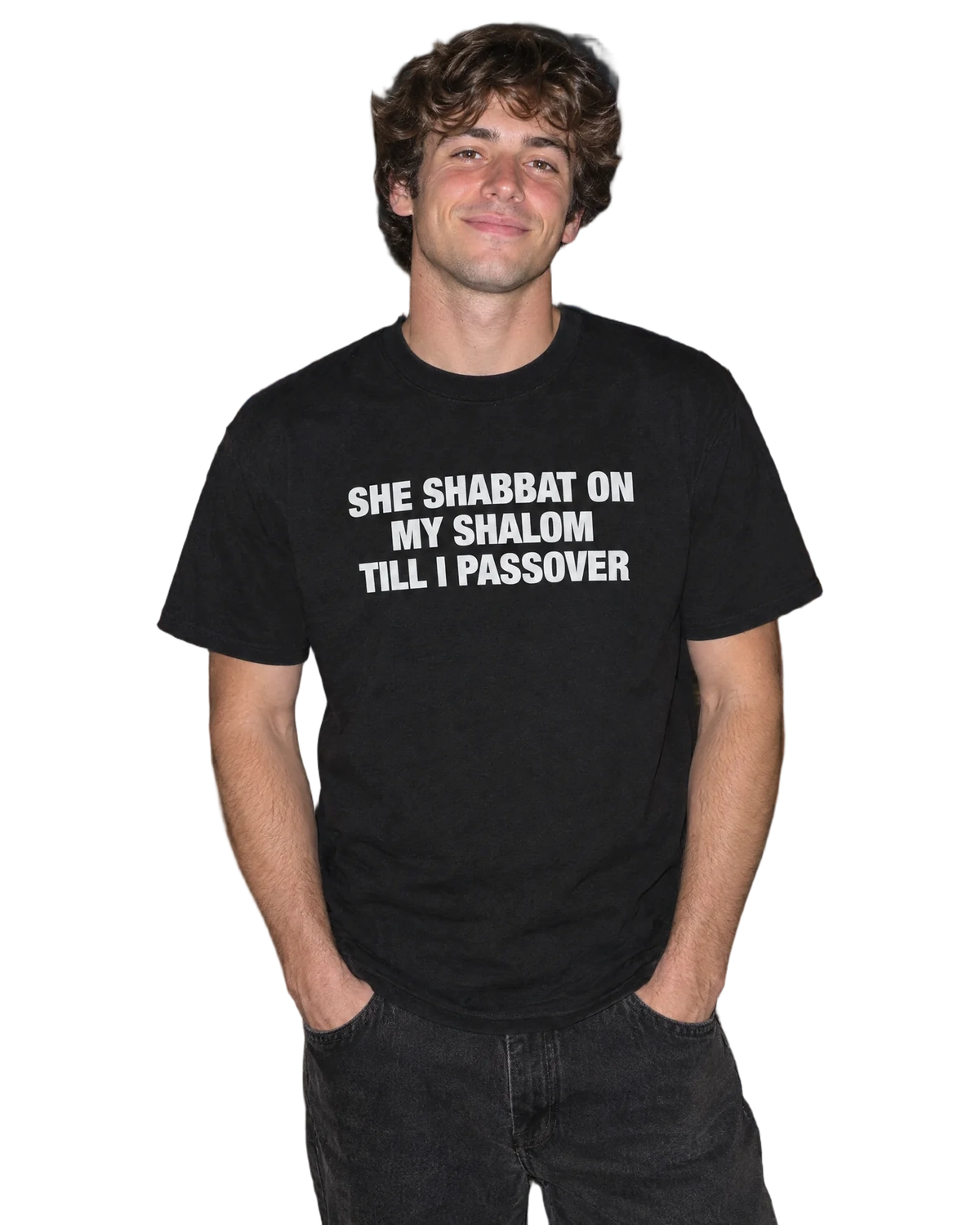 She Shabbat On My Shalom Till I Passover T-Shirt — On-body view (AI-generated styled mockup)