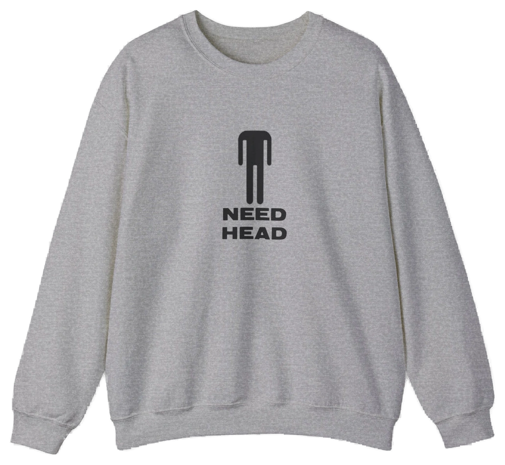 NEED HEAD Crewneck