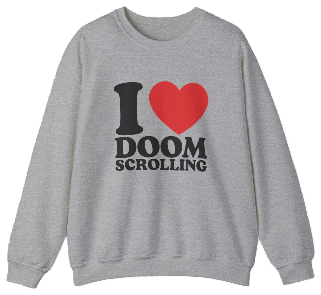 I Heart Doom Scrolling Crewneck