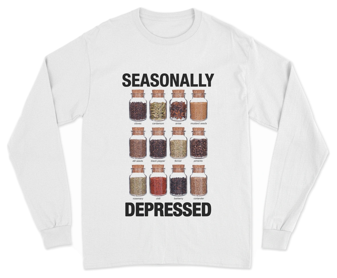 Seasonally Depressed Long Sleeve T-Shirt