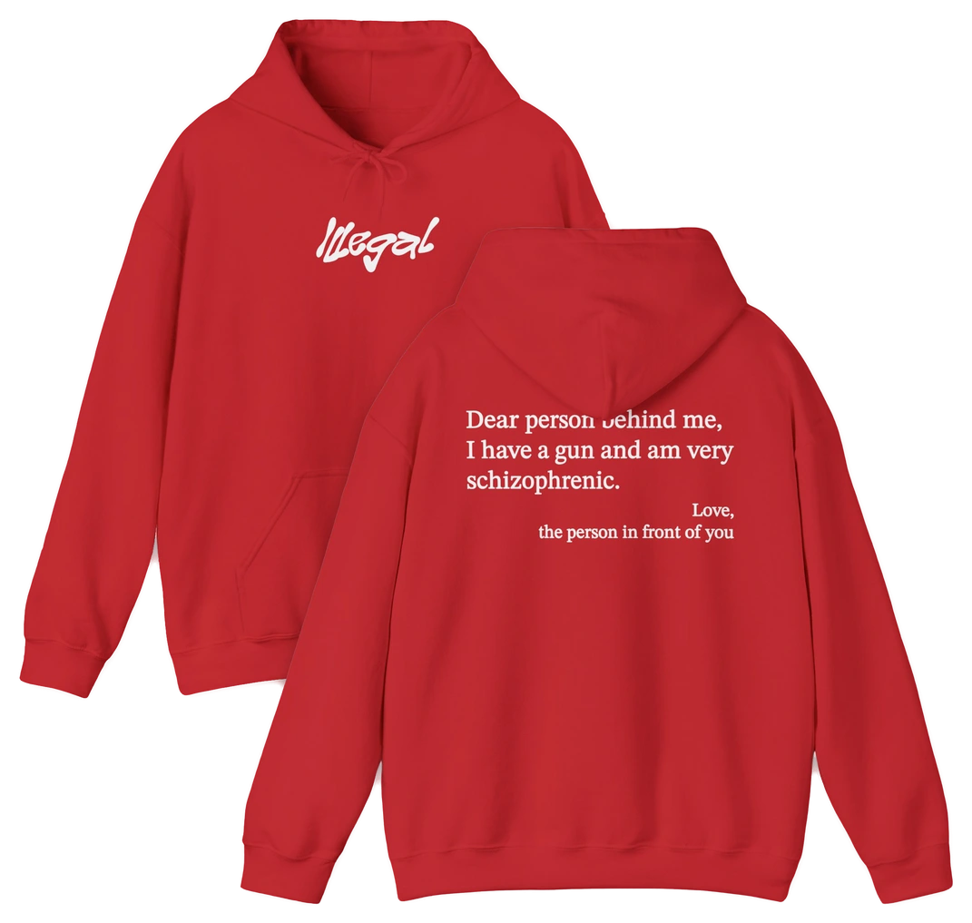 Dear Person Behind Me Schizophrenic Hoodie