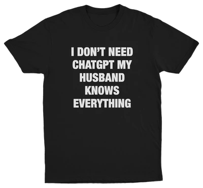 I Don't Need ChatGPT (Husband/Wife) 2–Pack
