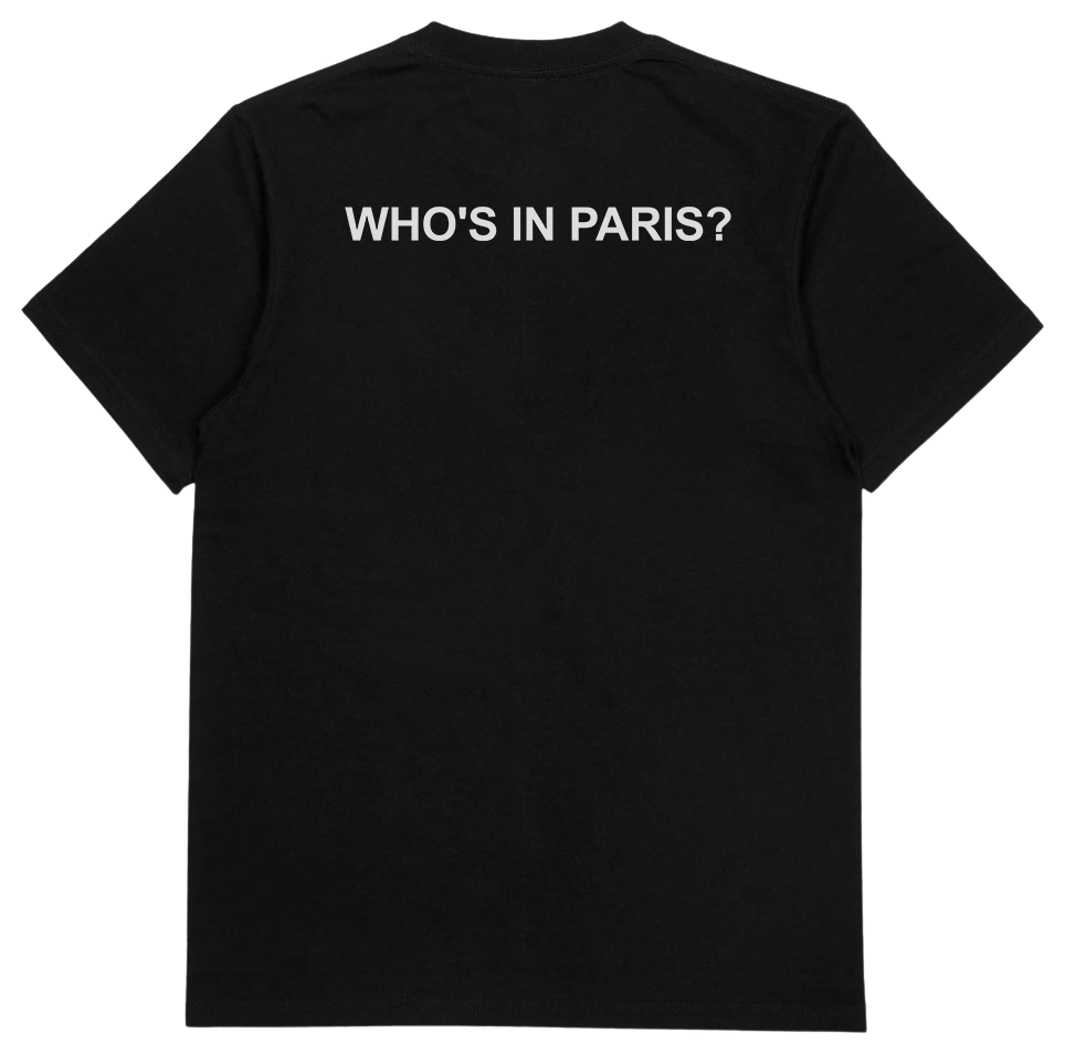 Who's In Paris T-Shirt (Backprint)