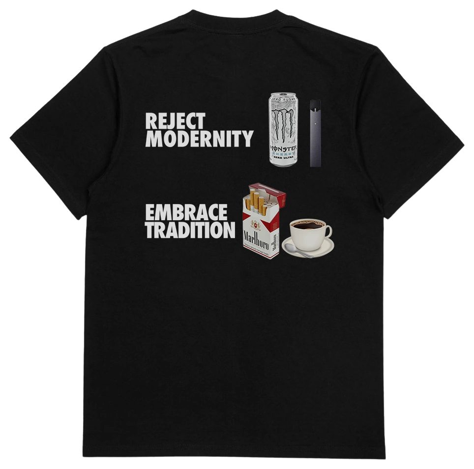 Reject Modernity Embrace Tradition T-Shirt (Backprint)