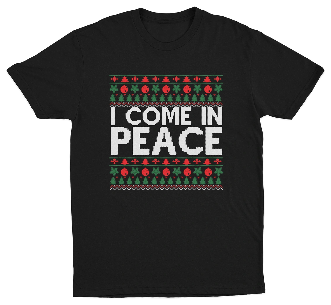 I Come In Peace T-Shirt