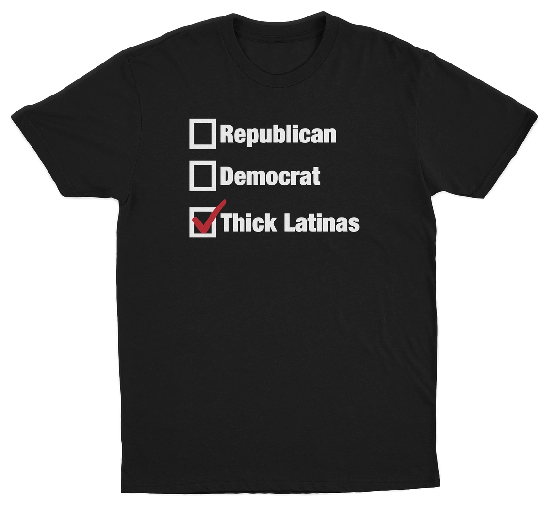 Republican Democrat Thick Latinas Checklist T-Shirt