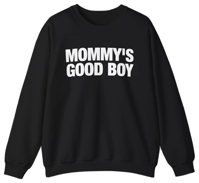 Mommy's Good Boy Crewneck