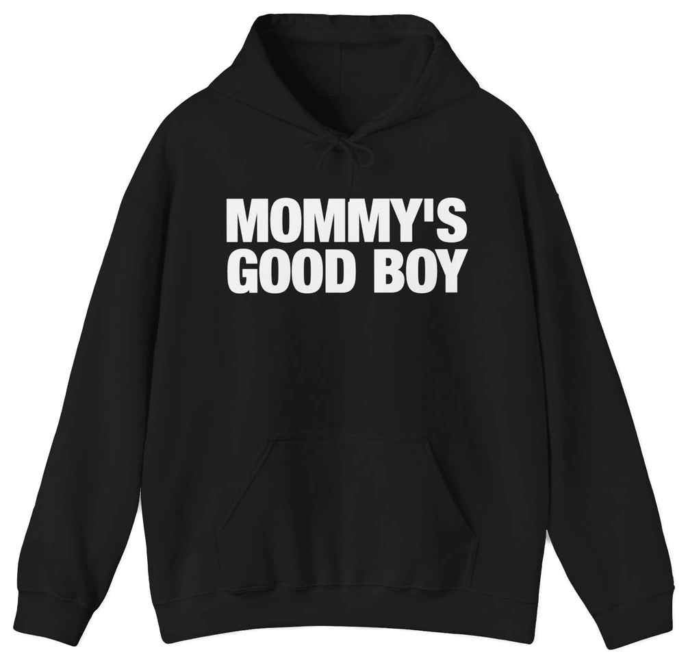 Mommy's Good Boy Hoodie