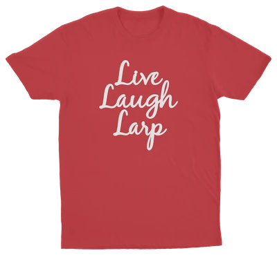 Live Laugh Larp T-Shirt