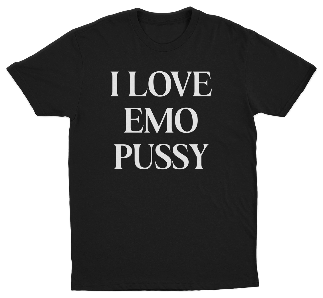 I Love Emo Pussy T-Shirt